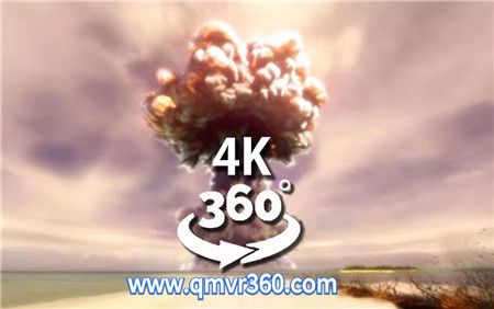 360°全景VR视频：核弹爆炸现场VR原子弹爆炸_超清 4K 1029-02