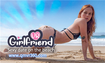 180°全景VR视频：VR女朋友-海滩上的性感约会泳衣比基尼 超清6K 0124-01