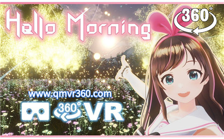 360°全景VR视频：AI爱酱绊爱的 Hello Morning 单曲全景MV 二次元宅男动画VR 超清4k  0225-23